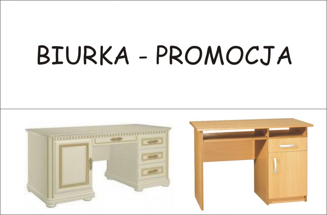 Biurka - Promocja