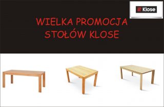 Wielka promocja stołów Klose