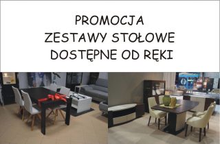  PROMOCJA - Zestawy stołowe dostępne od ręki!